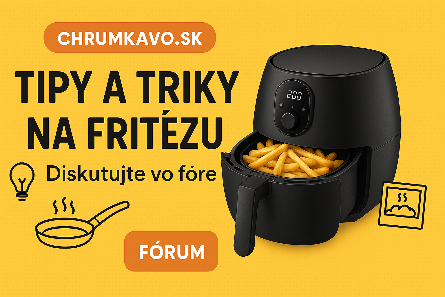 Tipy a triky do fritézy